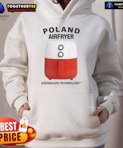 Stylish Nice Poland Airfryer Azerbaijan Technology Hoodie featuring a modern design and vibrant colors.