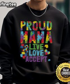 Nice Proud Mama Autism Awareness sweatshirt featuring a colorful puzzle ribbon, promoting love and acceptance.
