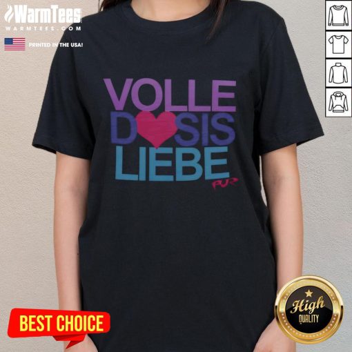Ladies' tee featuring 'Nice Pur Volle Dosis Liebe' design, perfect for casual wear and expressing love.