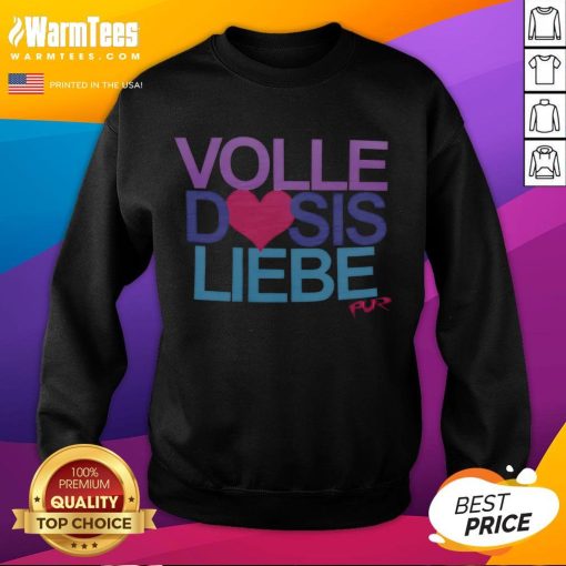Alt Text: Cozy Nice-Pur Volle Dosis Liebe Sweatshirt in soft fabric, perfect for casual wear and expressing love in style.