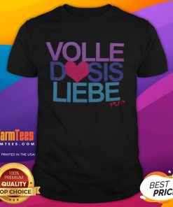 Alt Text: Nice Pur Volle Dosis Liebe T-Shirt featuring a vibrant design, perfect for expressing love and positivity in style.