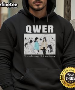 Stylish Nice Qwer In A Million Miss I'll Be Your Harmony Hoodie in vibrant colors, perfect for casual wear and comfort.