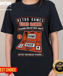 Retro video games teaching English since the 1980s on a ladies' tee, showcasing fun learning through gaming.