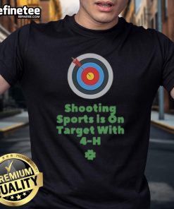 Nice Shooting Sports Is On Target With 4-H T-Shirt featuring vibrant design and shooting sports theme for enthusiasts.