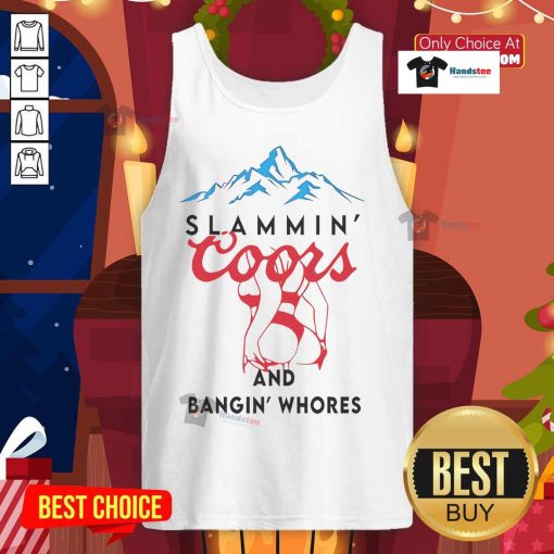 Stylish 'Nice Slammin Coors and Bangin Whores' tank top featuring bold graphics, perfect for summer outings and casual wear.