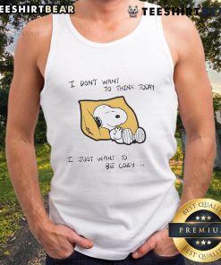 Cozy tank top featuring Snoopy with the quote 'I Don't Want To Think Today' perfect for relaxed days.