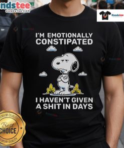 Snoopy graphic t-shirt with 'I'm Emotionally Constipated, I Haven't Given A Shit In Days' text design.