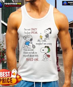 Funny Snoopy tank top featuring 'I'm Not Crazy, I'm Just Special' text design for unique fashion lovers.