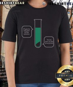 Stylish Nice Solution and Precipitate Ladies Tee in vibrant colors, perfect for casual wear and expressing unique style.