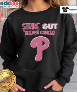 Nice Strike Out Breast Cancer Philadelphia Phillies sweatshirt featuring team logo and pink ribbon design for awareness.
