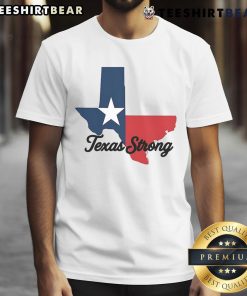 Nice Texas Strong Texas Our Texas T-Shirt featuring a bold graphic design celebrating Texas pride and culture.