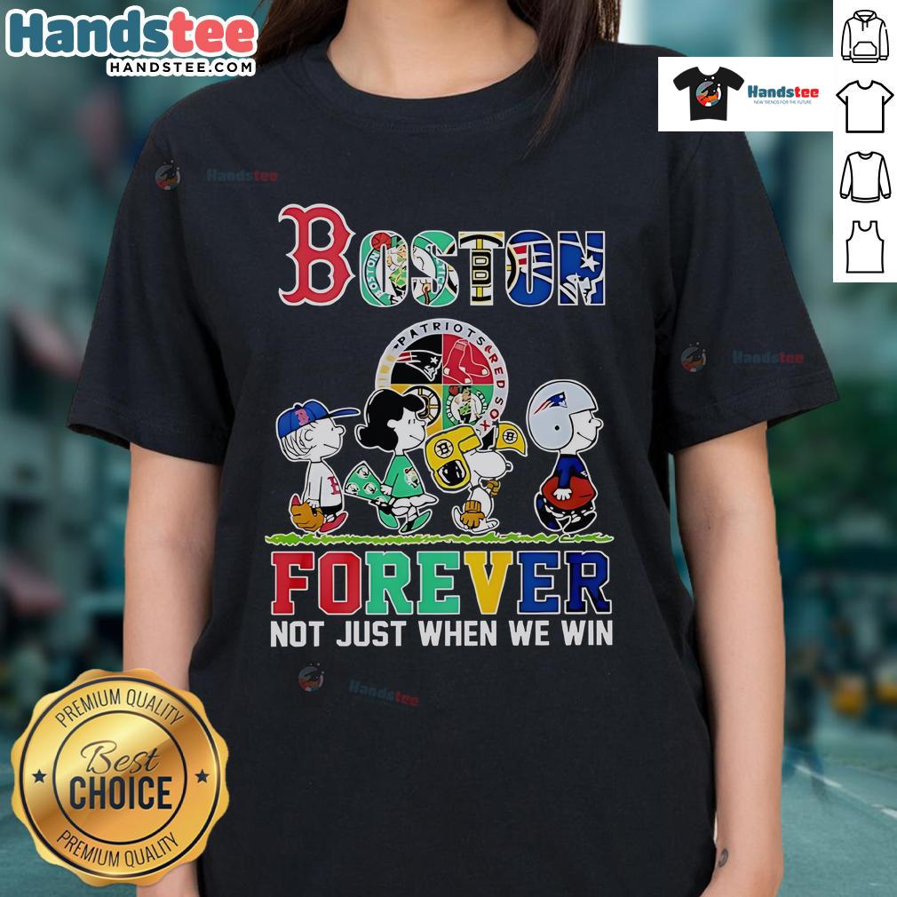 Nice The Peanuts Boston Sports Teams Crossing Forever Not Just When We Win Ladies-Tee Nice The Peanuts Boston Sports Teams Crossing Forever Ladies Tee showcasing Boston pride and sportsmanship.