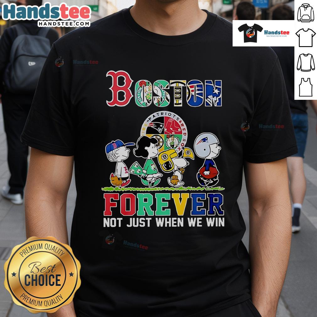 Nice The Peanuts Boston Sports Teams Crossing Forever Not Just When We Win T-Shirt Nice The Peanuts Boston Sports Teams Crossing Forever T-Shirt - Show your support, not just when we win!