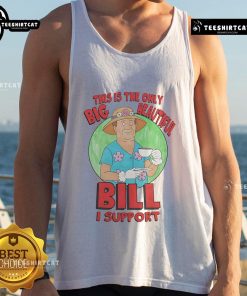 Stylish tank top featuring 'Nice This Is The Only Big Beautiful Bill I Support' design, perfect for casual summer wear.