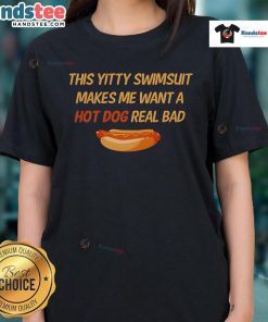 Fun ladies tee featuring 'This Yitty Swimsuit Makes Me Want A Hot Dog' graphic, perfect for summer outings and beach vibes.