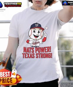 Nice Washington Nationals Nats Power Texas Strong T-Shirt featuring bold graphics and a comfortable fit for fans.