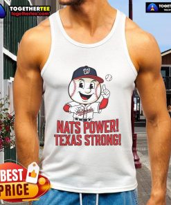 Alt Text: Nice Washington Nationals Nats Power Texas Strong tank top showcasing vibrant team colors and logo.