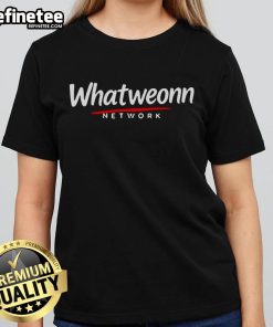 Nice What Weonn Network Ladies Tee featuring a stylish design perfect for casual wear and social gatherings.