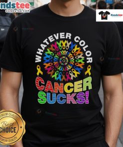 Nice Whatever Color Cancer Sucks Pride T-Shirt featuring a bold graphic design promoting cancer awareness and pride.