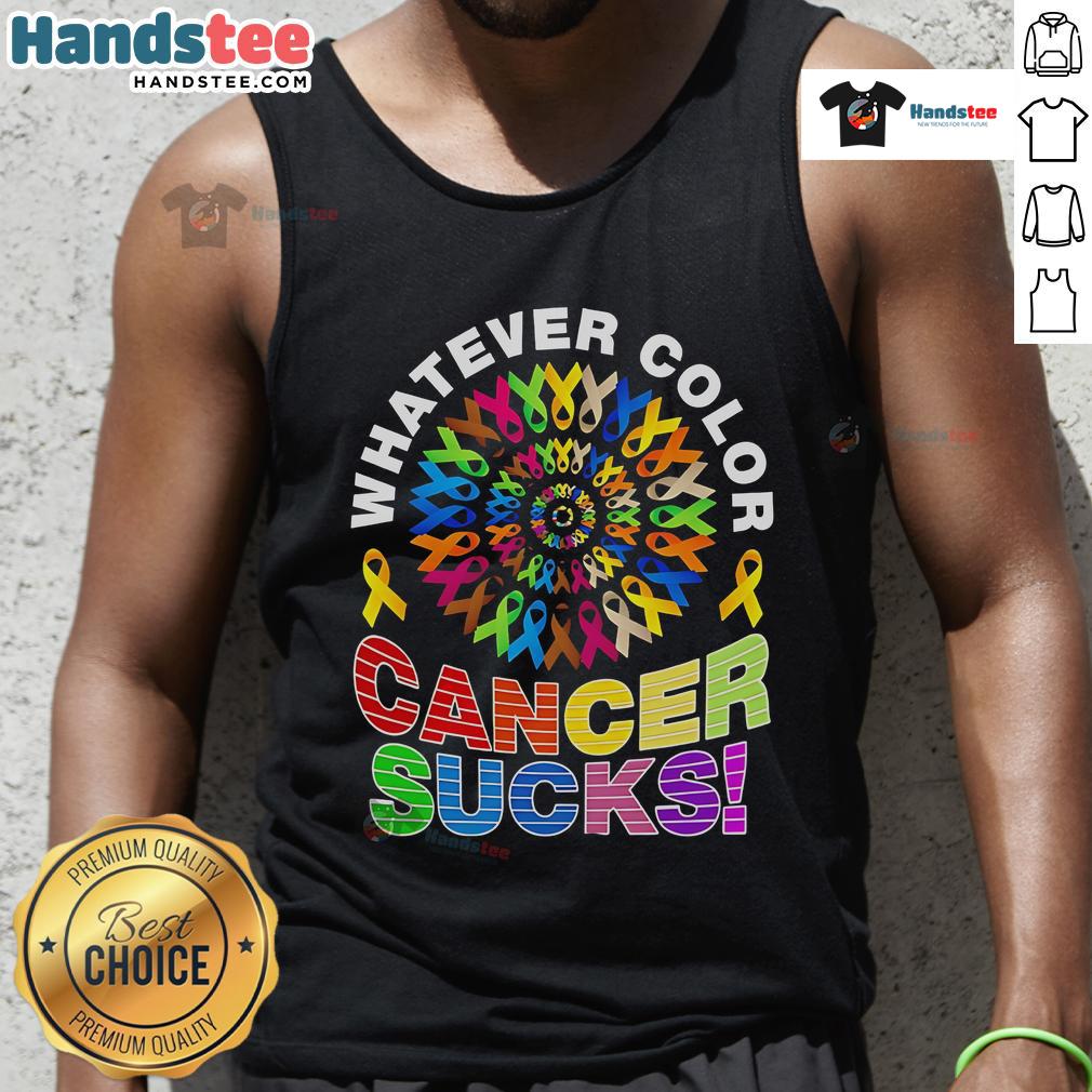 Nice Whatever Color Cancer Sucks Pride Tank Top Nice Whatever Color Cancer Sucks Pride Tank Top featuring colorful text design, perfect for raising awareness and showing support.
