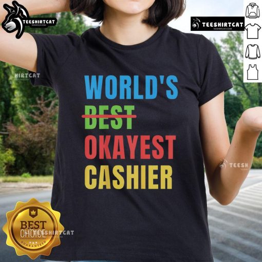 Alt Text: Nice World's Okayest Cashier Ladies Tee featuring humorous graphic design for casual women's apparel.