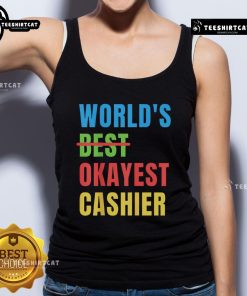 Alt Text: Nice Worlds Okayest Cashier Tank Top featuring a humorous graphic design, perfect for casual wear and gift ideas.