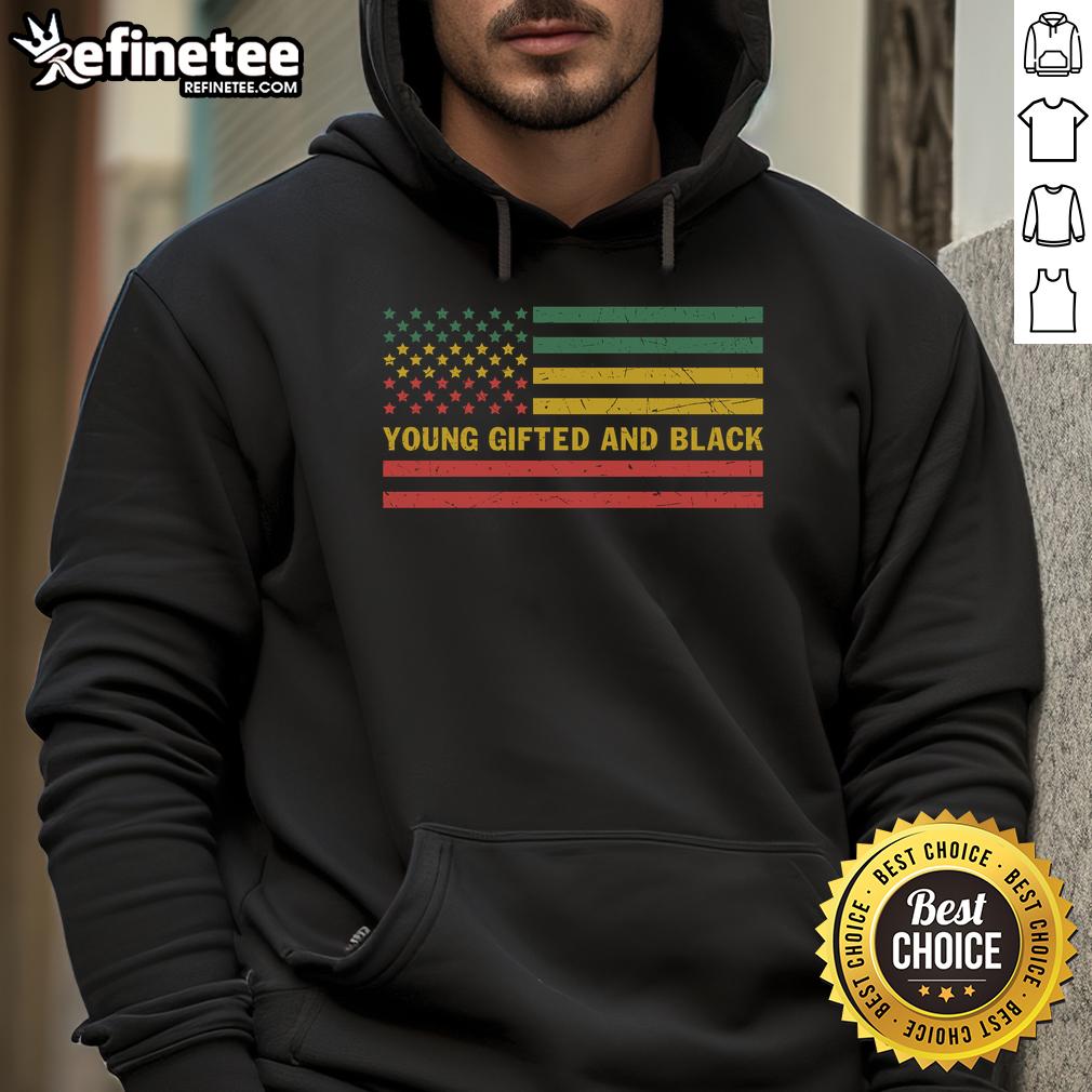 Nice Young Gifted And Black America Flag Hoodie Alt Text: Young person wearing a 'Nice Young Gifted and Black' hoodie with an American flag design, promoting unity and pride.