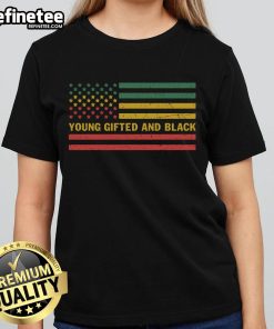Nice Young Gifted and Black America Flag Ladies Tee showcasing a stylish design celebrating Black culture and pride.