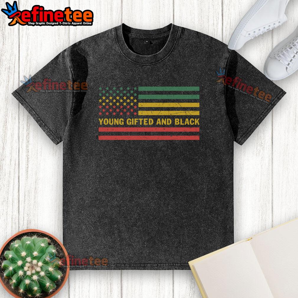 Nice Young Gifted And Black America Flag Washed T Shirt Nice Young Gifted And Black America Flag Washed T-Shirt showcasing a vibrant design on a casual tee.
