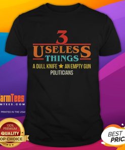 Alt Text: Official 3 Useless Things T-Shirt featuring a dull knife and an empty gun design, perfect for humorous apparel lovers.