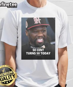 Official 50 Cent Turns 50 Today T-Shirt featuring a bold graphic celebrating the rapper's milestone birthday.