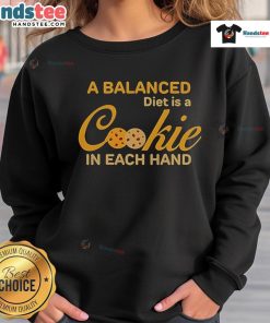 Official A Balanced Diet Is A Cookie In Each Hand Sweatshirt featuring a fun design and comfortable fit for casual wear.
