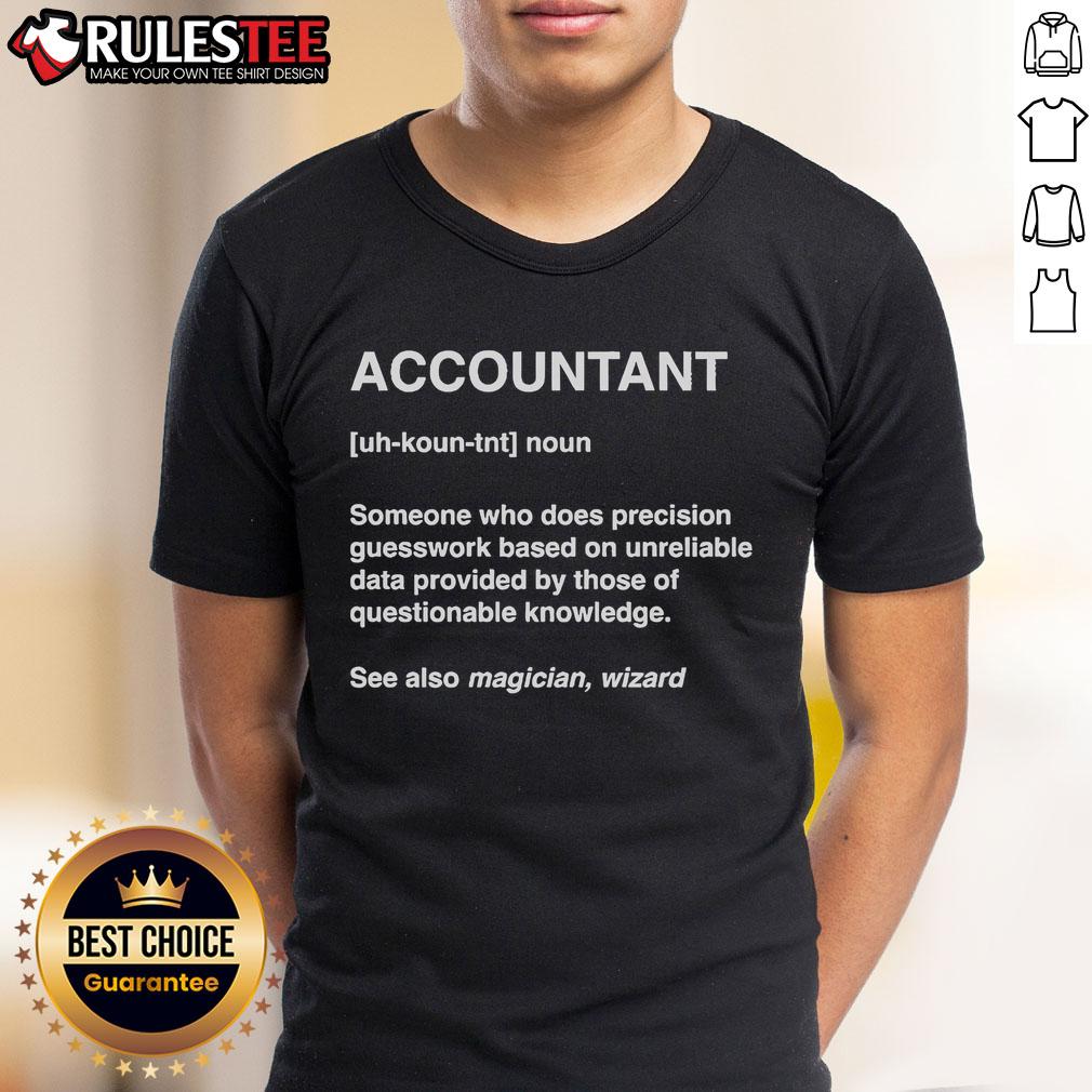 Official Accountant Wizard Definition T Shirt Official Accountant Wizard Definition T-Shirt featuring a fun graphic and humorous text about accounting wizards.