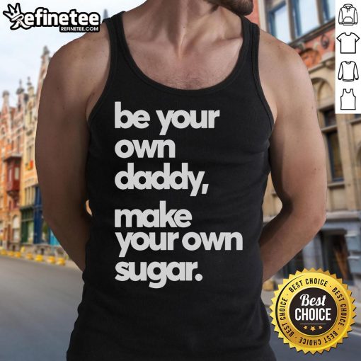 Be Your Own Daddy sugar tank top featuring a stylish design, perfect for casual summer wear and self-expression.