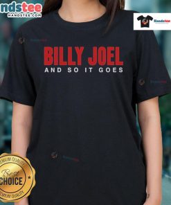 Official Billy Joel And So It Goes title ladies tee featuring stylish design and soft fabric, perfect for fans.