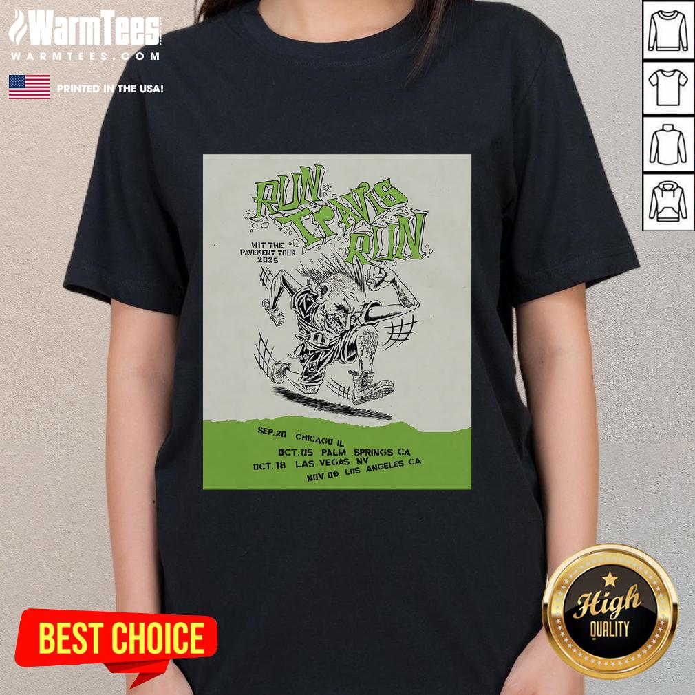 Official Blink 182 Run Travis Run Hit Pavement Tour 2025 Ladies Tee Official Blink-182 Run Travis Run Hit Pavement Tour 2025 ladies tee featuring vibrant graphic design and stylish fit.