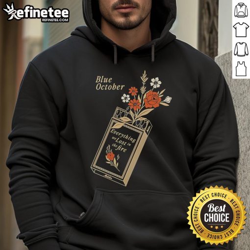 Official Blue October Everything We Lost In The Fire Hoodie featuring a stylish design in blue and white colors.