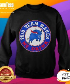 Official Buffalo Bills sweatshirt with 'This Team Makes Me Drink' slogan, perfect for fans supporting their team.