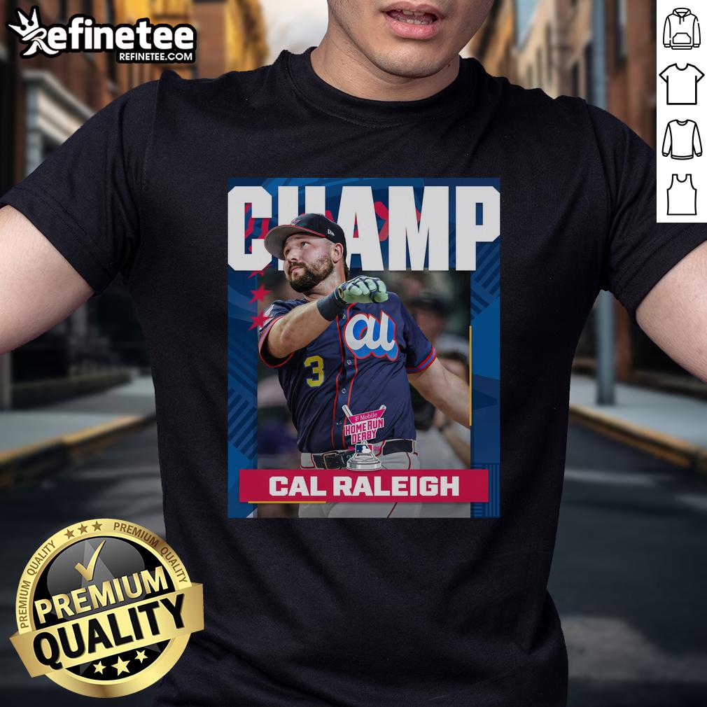Official Cal Raleigh From Seattle Mariners Is The 2025 T Mobile Home Run Derby Champion MLB T-Shirt Alt Text: Cal Raleigh, Seattle Mariners, 2025 T-Mobile Home Run Derby Champion MLB T-shirt design featuring vibrant graphics.