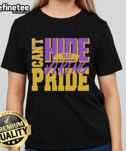 Official Can't Hide That Viking Pride Ladies Tee featuring bold Viking graphics and a stylish fit for fans.
