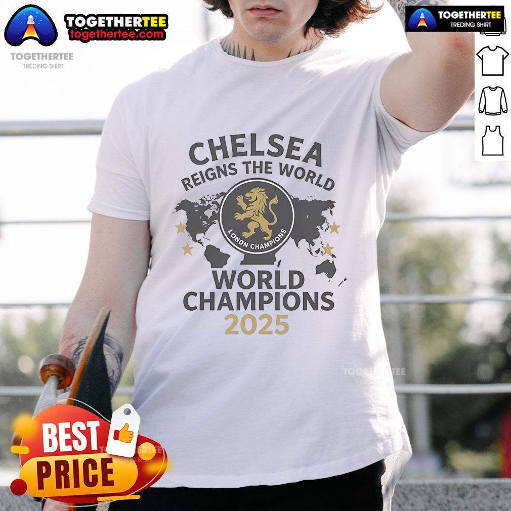 Official Chelsea World Champions 2025 Reigns The World T Shirt Official Chelsea World Champions 2025 T-Shirt featuring bold graphics celebrating Chelsea's global victory.