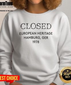 Alt Text: Official Closed European Heritage Hamburg 1978 Sweatshirt featuring vintage design and logo.