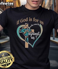 Official Coastal Carolina Chanticleers 'If God Is For Us Who Can Be Against Us' T-Shirt featuring team colors and logo.