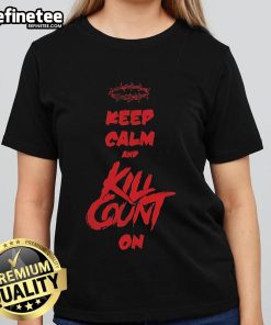 Official Crown Of Thorns Jesus Keep Calm And Kill Count On Ladies Tee featuring a stylish design for faith-inspired fashion.
