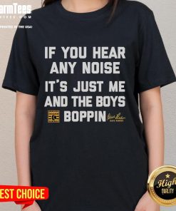 Alt Text: Official Dave Parker If You Hear Any Noise, Its Just Me And The Boys Boppin Ladies Tee in vibrant colors.