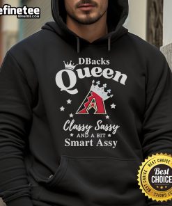Official Diamondbacks Queen Classy Sassy And A Bit Smart Assy Logo Hoodie featuring a stylish design for fans.