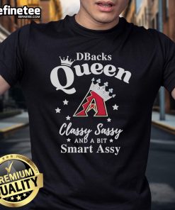 Alt Text: Official Diamondbacks Queen Classy Sassy And A Bit Smart Assy Logo T-Shirt featuring a stylish, vibrant design.