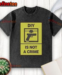 Official DIY Is Not A Crime washed t-shirt displayed on a hanger, showcasing its unique design and casual style.