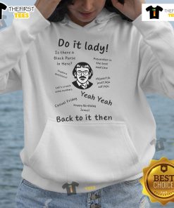 Official Do It Lady Back To It Then Hoodie in black, featuring a trendy design perfect for casual wear.