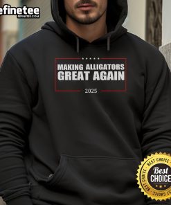 Donald Trump Making Alligators Great Again 2025 hoodie featuring bold graphics and vibrant colors.